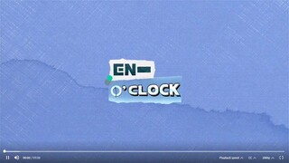 En'Clock Behind ep3