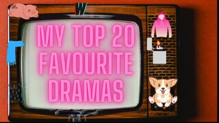 my drama list  my top 20 favourites drama’s