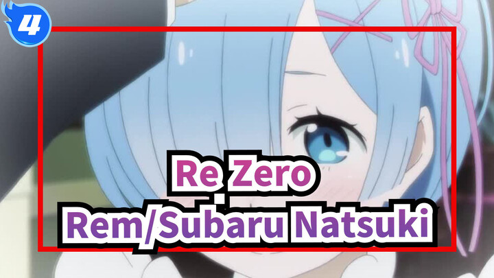 Re:Zero / Chín phút để Rem sở hữu Subaru Natsuki_4