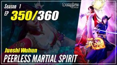 【Jueshi Wuhun】 Season 1 EP 350 - Peerless Martial Spirit | Donghua - 1080P