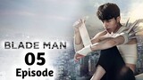 Blade Man Ep 5 Tagalog Dubbed 720p HD