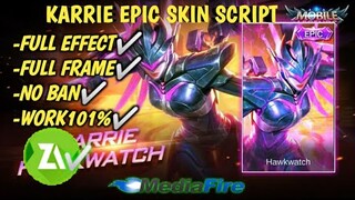 NEW HAWKWATCH KARRIE FULL FRAME SCRIPT | MOBILE LEGENDS