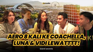 Luna, Eri Carl & Vidi Aldiano Susun Strategi Buat Nonton Coachella | TS USA #5