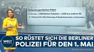 1. MAI: Wasserwerfer, Räumfahrzeuge, Hubschrauber – So bereitet sich die Polizei auf Krawalle vor