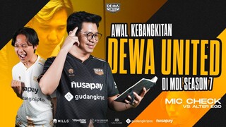 Awal Kebangkitan Dewa United | Mic Check MDL ID S7 | Dewa United VS Alter Ego