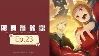 Spice and Wolf: Merchant Meets the Wise Wolf (Episode 23) Eng sub