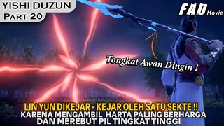 LIN YUN MEMBUAT SEKTE TERKUAT KETAR KETIR, DUA HARTA LANGSUNG LUDES !!  - ALUR YISHI DUZUN PART 20