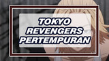 Pertempuran Hebat Akan Dimulai | Tokyo Revengers
