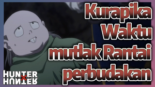 Kurapika Waktu mutlak Rantai perbudakan