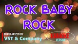 Rock Baby Rock - VST & Company | Karaoke Version |🎼📀▶️