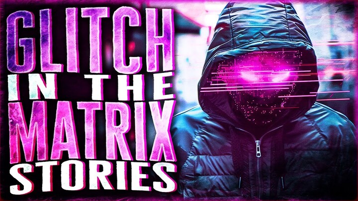 9 True Glitch In the Matrix Stories That will Help You Ascend From This Simulation Situation