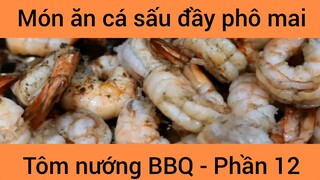 Món ăn cá sấu đầy phô mai tôm nướng BBQ #12