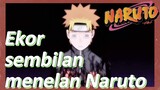 Ekor sembilan menelan Naruto