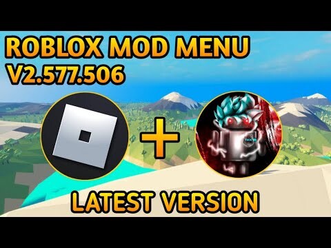 Roblox Mod Menu | V2.577.506 Latest Hack God Mode!