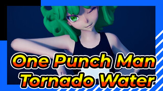 One Punch Man|[MMD]Tornado Water-No! ❤!_A