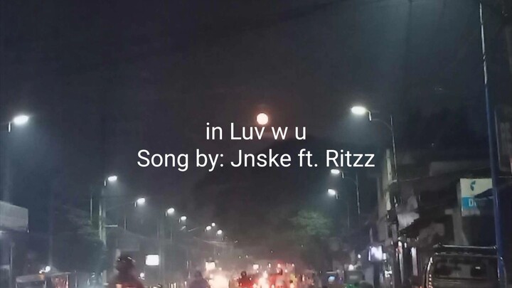 in Luv w u - Jnske ft. Ritzz (Lyrics)