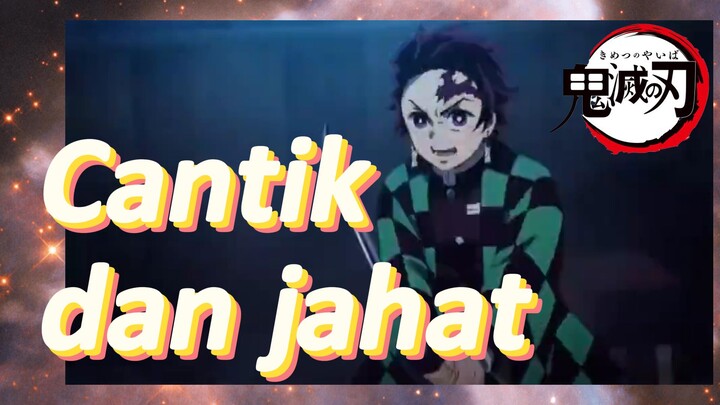 Cantik dan jahat