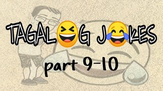 TAGALOG FUNNY JOKES | Stress Reliever | Pinoy Jokes Part 9&10