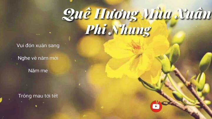 Quê Hương Mùa Xuân - Phi Nhung | SC Channel | Video Lyrics MP3