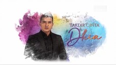 Takdir Cinta Dhia (Episode 33)