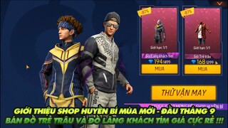 Free Fire| Giới thiệu shop huyền bí mới đầu tháng 9 Bán đồ trẻ trâu và Lãng khách tím cực rẻ