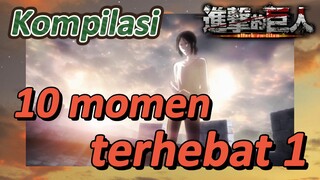 [Attack on Titan] Kompilasi | 10 momen terhebat 1