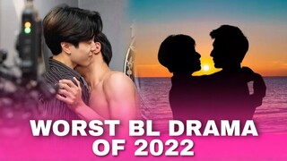 Worst BL Drama of 2022, Based on My Opinion