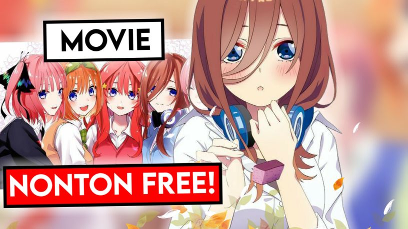 tutorial cara download go toubun no hanayome movie sub indo