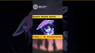 Death Means Death 💀☠️ #anime #animeedit #shorts #shortfeed #animelover