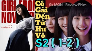 Review phim Cô Gái Đến Từ Hư Vô phần 2 tập 1 - 2 | Review Girl From Nowhere ss2 2021