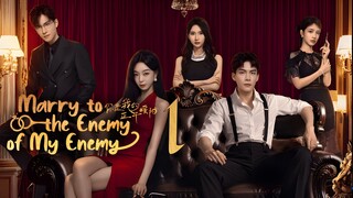 EP1/24 Marry to the Enemy of My Enemy (2025)