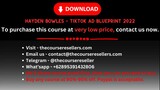 Hayden Bowles – TikTok Ad Blueprint 2022