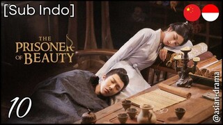 [Sub Indo] The Prisoner of Beauty – Eps. 10 (2025)