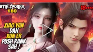 ADEGAN MENGHAROMKAN XIAO YAN DAN XUN ER - BTTH SPOILER 180