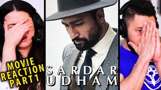 SARDAR UDHAM | Movie Reaction Part 1 | Vicky Kaushal | Shoojit Sircar