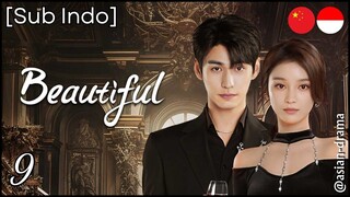 [Sub Indo] Beautiful – Eps. 09 (2025)