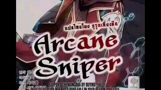 เมื่อทหารเทพสไนเปอร์ ต้องเริ่มชีวิตใหม่ด้วยการเล่นเกม EP.1 Arcane Sniper อาร์เคนสไนเปอร์