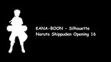 KANA BOON Silhouette (Naruto Shippuden Opening 16) Lyrics Video