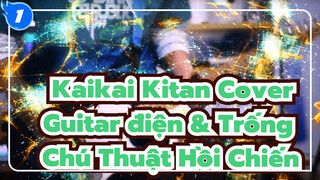 Kaikai Kitan / Full ver. Band Cover / Chú Thuật Hồi Chiến Cover | Guitar điện & Trống_1