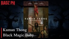 ʀᴀᴅᴢ ᴘʜ | Kuman Thong - Black Magic Baby (2024) | Horror