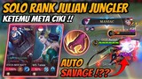 Solo Rank Julian Jungler Ketemu Meta Ciki !! Savage Didepan Meta Ciki !?