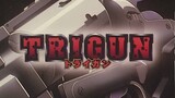Trigun - Opening HD
