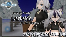 GMV Toram Online || (Nightore) Darkside_Fly || Switching Vocals