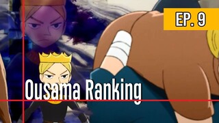 Ousama ranking EP. 9