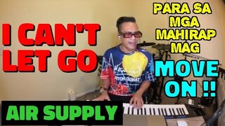 I CAN'T LET GO - Air Supply (Cover by Bryan Magsayo - Online Request)