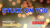 Stuck On You - Lionel Richie | Karaoke Version |HQ 🎼📀▶️