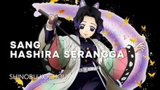 Kenalan sama Shinobu Kochou | Demon Slayer | Kimetsu no yaiba