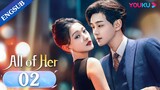 [All of Her] EP02 | Widow in Love with Her Handsome Brother-in-law | Meng Xi/Li Zhuoyang | YOUKU