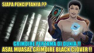 ASAL MUASAL GRIMOIRE DIDUNIA BLACK CLOVER❗SIAPA PENCIPTANYA❓TEORI BLACK CLOVER BUKAN CHAPTER 332