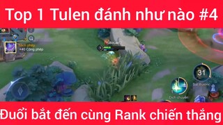 Top 1 Tulen đánh như nào #4